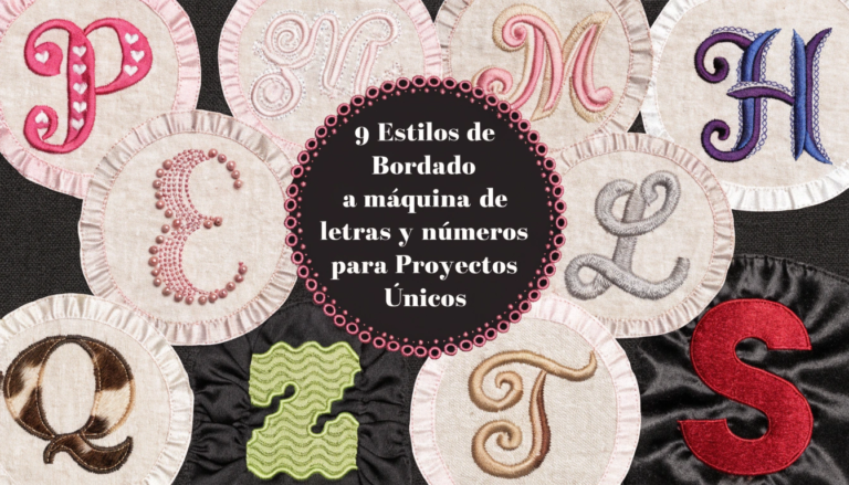 9 Estilos de Bordado a máquina de letras y números para Proyectos Únicos