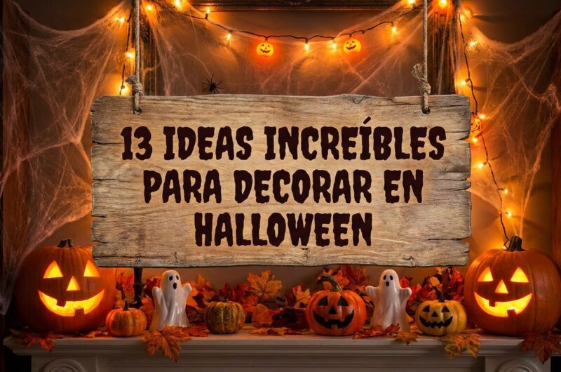 13 ideas increíbles para decorar en Halloween